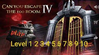 Can You Escape The 100 Room IV - Level 1 2 3 4 5 6 7 8 9 10