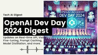 OpenAI DevDay 2024: New APIs & AI Tools Unveiled!