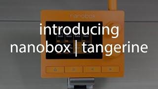 Introducing nanobox | tangerine