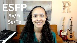 OP Types: ESFP Overview - Se/Fi & Se/Te