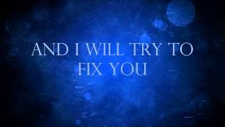 ColdPlay - Fix You Lyrics HD