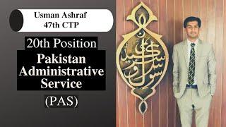 Usman Ashraf (20th Position,PAS,CSS 2018) | An exciting full interview