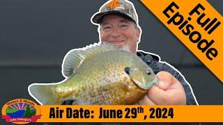 Episode #26, 2024: Madison Chain Bluegills - FULL EPISODE