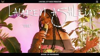 Lauren Ashley - VIBE (Official Live Performance)