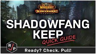 Shadowfang Keep Guide - Cataclysm Classic - Heroic