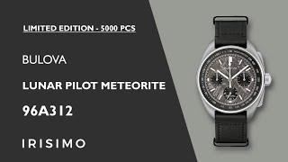 BULOVA LUNAR PILOT METEORITE 96A312 LIMITED EDITION 5000PCS | IRISIMO