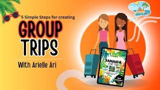 5 Step System for Group Trips |Travel Agent Group Trips| How to Plan A Group Trip| Canva Group Trips