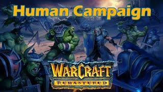 Warcraft 1: Remastered - Human Campaign - Full Playthrough Longplay No Commentary