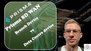 Which Device is Best for Your Network?????   Branch vs Data Centre  ???? | Prisma SDWAN
