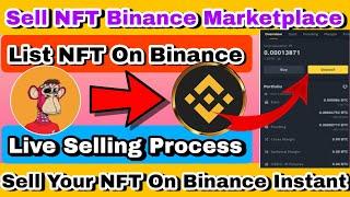 How To Sell NFT On Binance|Sell Your NFT Instant Binance Marketplace|How To find Your NFT Best Price