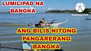 ANG BILIS NITONG PANGARERA NG BANGKA