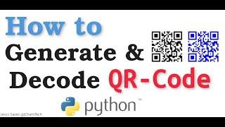 How to Generate and Decode QR Code in Python