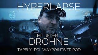 Drohnen Hyperlapse Tutorial Deutsch Dronelapse