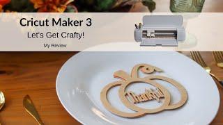 Cricut Maker 3: Here's What I Learned