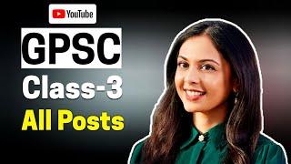 GPSC Class 3 All Posts