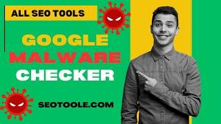 Google Malware Checker I SEOtoole.com