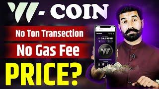 W Coin No Ton Transection No Gas Fee | W coin Airdrop | W Coin Listing Date | Crypto News |Albarizon