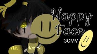 Happy Face | GCMV | Galaxyy