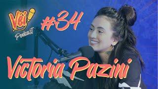 VICTORIA PAZINI   VÉI PODCAST #34