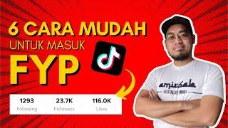 6 CARA MASUK FYP TIKTOK - TERNYATA BERKESAN!!!