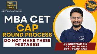 CAP Round Process | MBA CET 2023 | Do Not Make These Mistakes | Shekhar Sir | JBIMS Alumnus