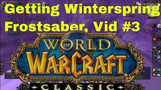 I'm getting Winterspring Frostsaber mount - Frostsaber Provisions, #3 - Grind Quest