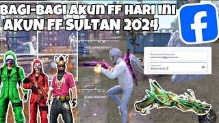 Bagi Bagi Akun Free Fire Terbaru Hari Ini 2024 No tipu!! - BAGI BAGI AKUN FF GRATIS TERBARU HARI INI