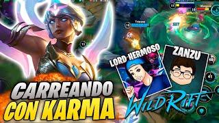 CARREANDO a Lord Hermoso y Zanzu con Karma | Wild Rift 