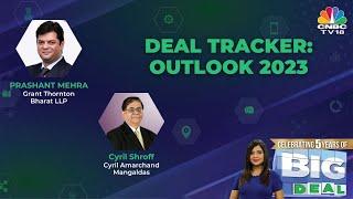 Decoding Deal Trends Outlook For 2023: Cyril Shroff & Prashant Mehra EXCLUSIVE | CNBC-TV18