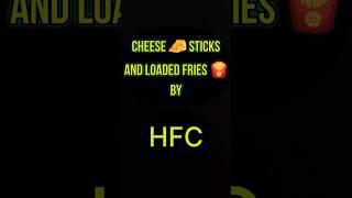 Cheese  sticks and Loaded fries  of HFC | #foodvlog #youtubeshorts #cheesesticks #loadedfries