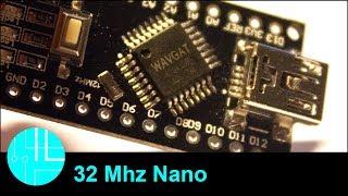 Arduino Nano running at 32Mhz (WAVGAT)