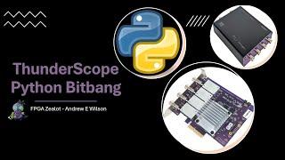 ThunderScope Python Bitbang -- Live Demo