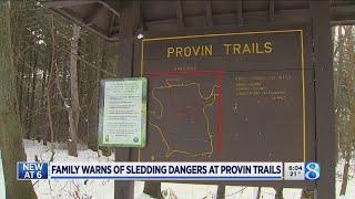 Family warns of sledding dangers at Provin Trails