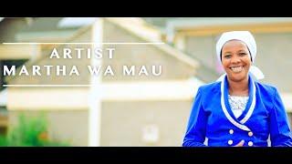ARIA MAJUI NI MANYENDETE BY MARTHA WA MAU(OFFICIAL VIDEO 2024) (sms SKIZA 6988192  send to 811)