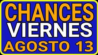 Resultado CHANCES Viernes 13 de Agosto de 2021