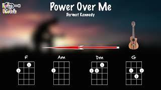 Power Over Me - Dermot Kennedy - Ukulele play along (Am, G, F, and Dm)