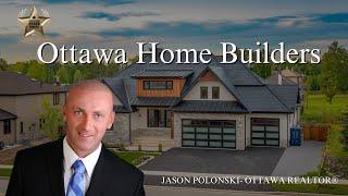 Ottawa New Home Builders | Kanata | Barrhaven | Jason Polonski Realtor