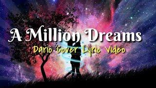 A Million Dreams - Dario (Lyric Video) |Marli Caleb Ranæ