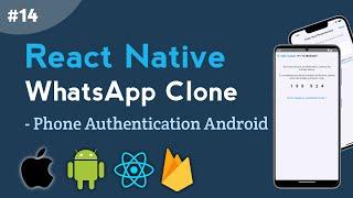 React Native Firebase Android phone authentication