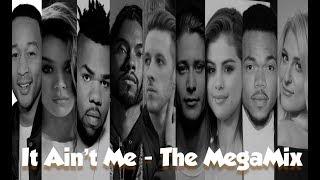 It Ain't Me - The MegaMix