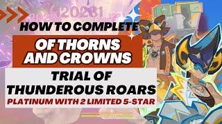 【Genshin Impact】Of Thorns and Crowns | Trial of Thunderous Roars, Song of Swift Advances (Platinum)