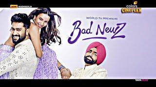 Bad Newz | World Television Premiere | On Colors Cineplex | Sattelite Premiere