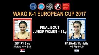 WAKO K-1 EUROPEAN CUP 2017 - FINAL BOUT JUNIOR WOMEN -48 kg