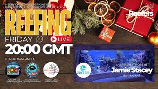 THE LAST "REEFING FRIDAY" LIVE of 2024 with guest Hobbyist Jamie Stacey of "@Jamies_Reef"