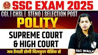 SSC Polity Classes 2025 | Supreme Court | High Court | CGL, CHSL, Steno Polity by Krati Mam