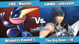 The Big Blue #18 Winners Round 1 - EMG | Marion (Greninja) vs SWMG l Lebryant (Chrom)