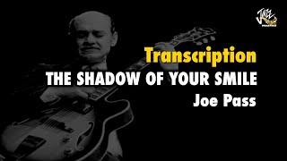 [Transcription] The Shadow Of Your Smile "Joe Pass"