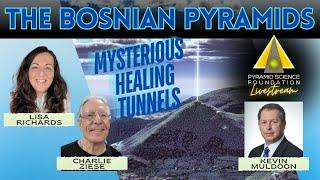 THE BOSNIAN PYRAMIDS:  Mysterious Healing Tunnels with Kevin Muldoon