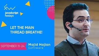 Let the main thread breathe! [eng] / Majid Hajian