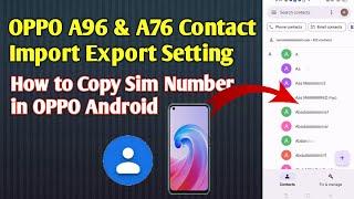 OPPO A96 & A76 contact Setting | How to Copy Sim Number & import Export Contacts on OPPO | 2022